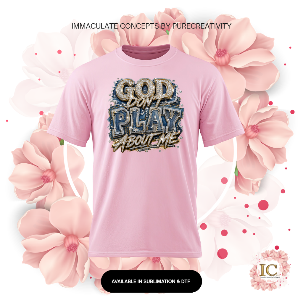 "God Don't Play About Me" Rhinestone & Denim DTF Graphic Tee