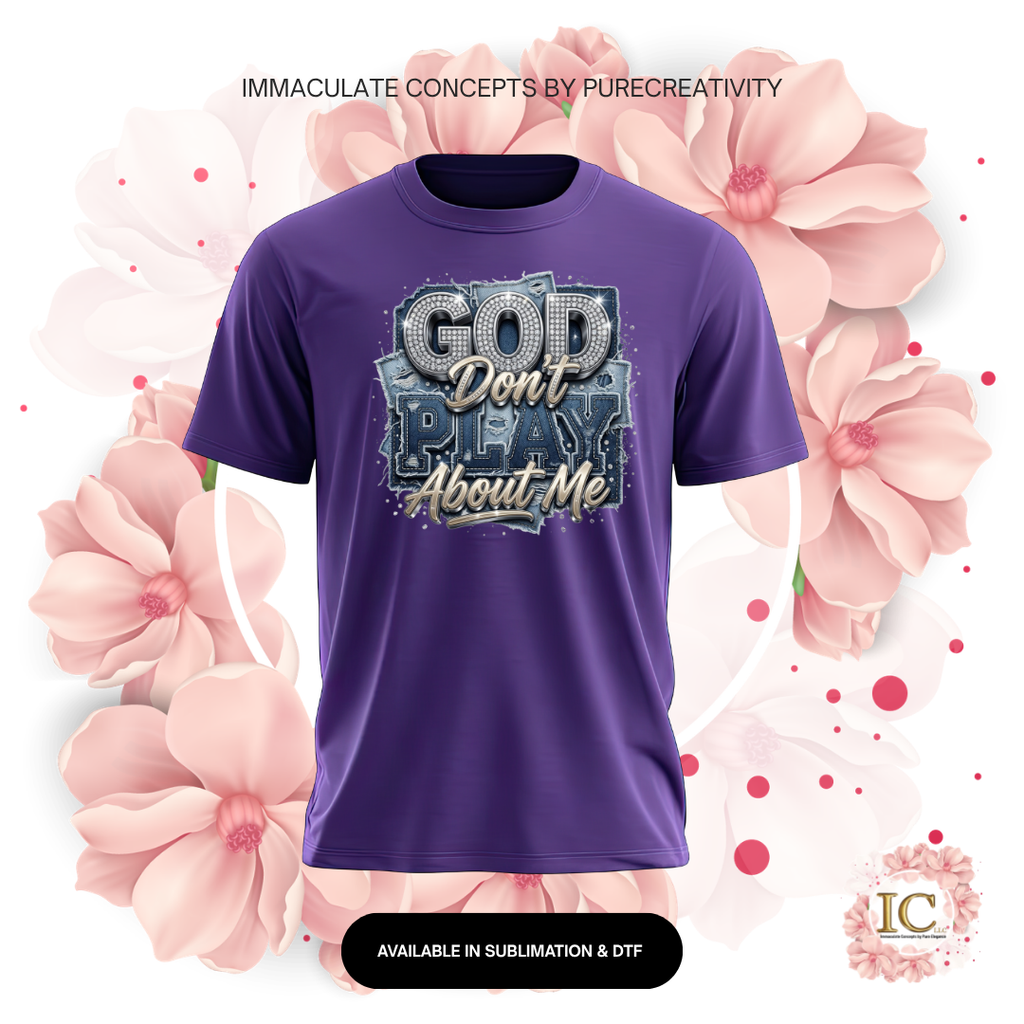 "God Don't Play About Me" Denim DTF Graphic Tee